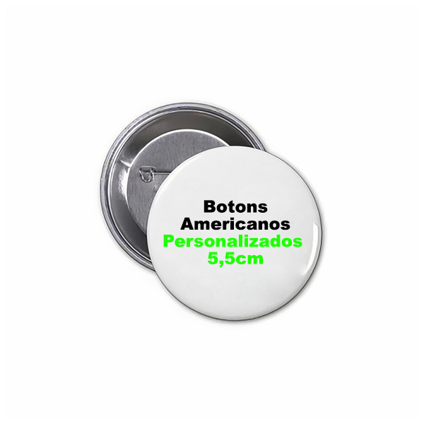 Botons Americanos Personalizados 5,5 cm